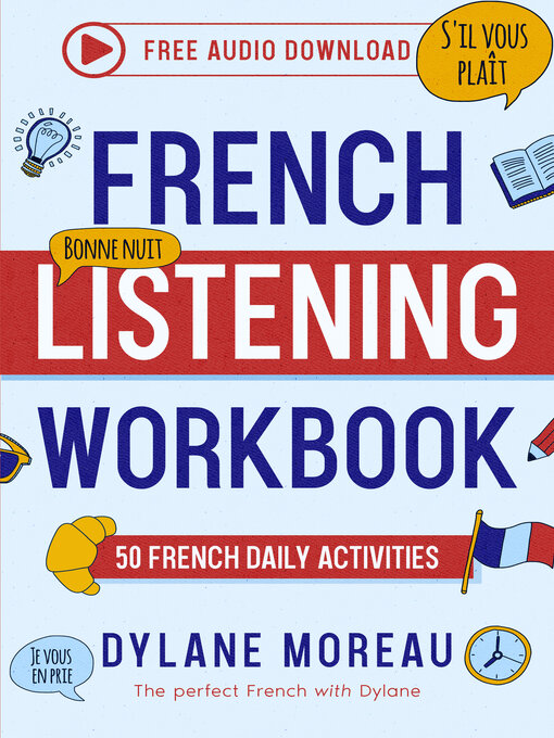 Title details for French Listening Workbook by Dylane Moreau - Available